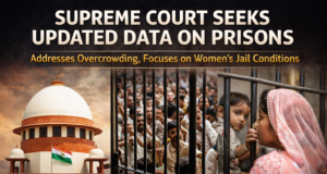 Supreme Court Orders States to Submit Fresh Data on Prisons, Flags Overcrowding and Women’s Facilities