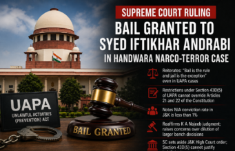Supreme Court Grants Bail to Handwara Narco-Terror Accused Syed Iftikhar Andrabi, Reiterates ‘Bail is Rule, Jail Exception’